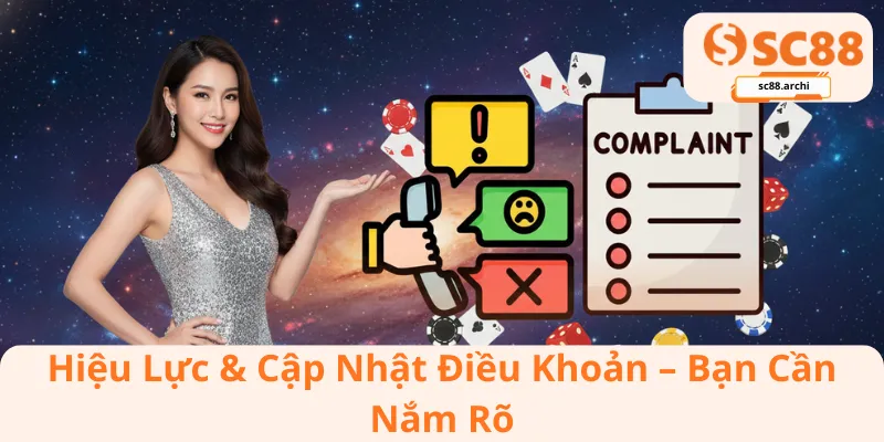 Hiệu Lực & Cập Nhật Điều Khoản Bạn Cần Nắm Rõ